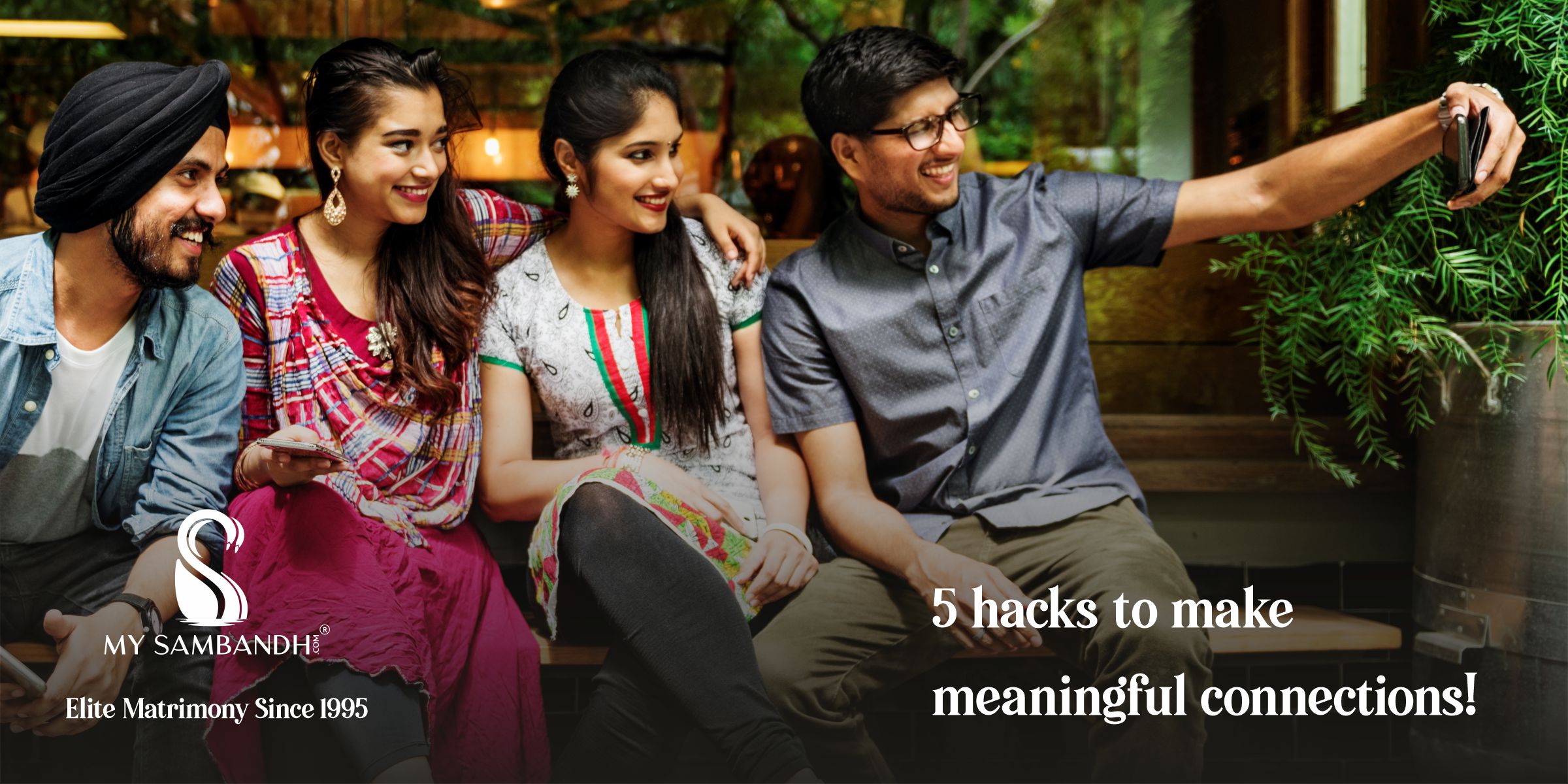 5 Tips for Meaningful Connections